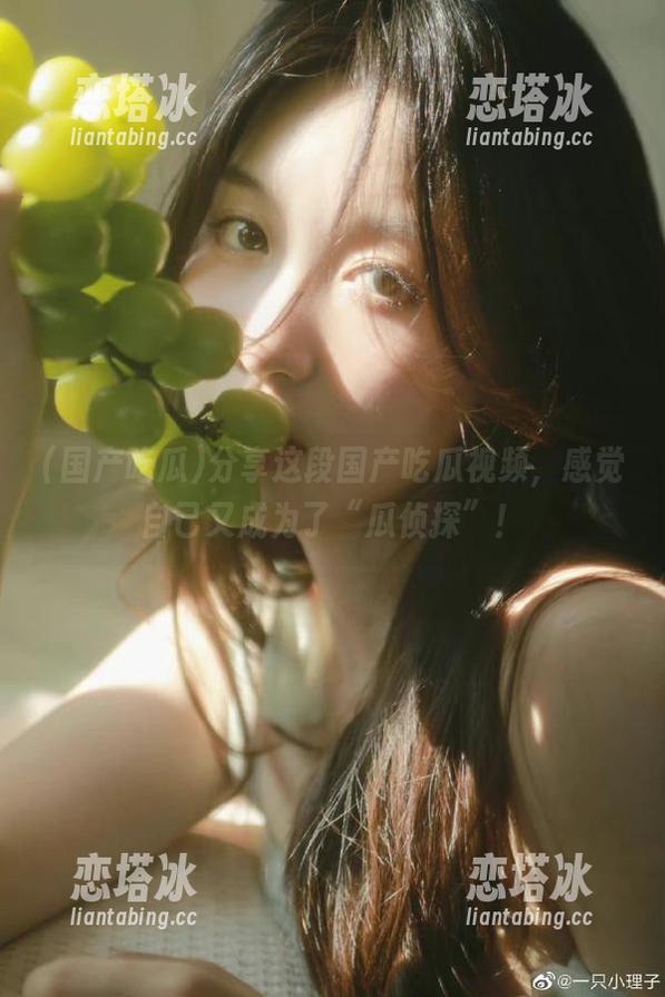 国产吃瓜 分享这段国产吃瓜视频,感觉自己又成为了“瓜侦探”!